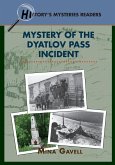 Mystery of the Dyatlov Pass Incident Mystery of the Dyatlov Pass Incident