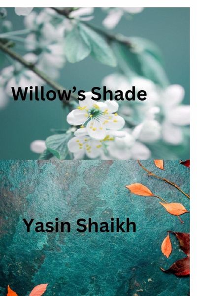 Willow's Shade Willow's Shade