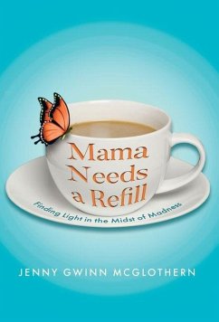 Mama Needs a Refill - Gwinn McGlothern, Jenny