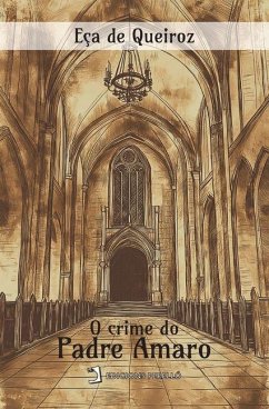 O crime do Padre Amaro - de Eça de Queiroz, José Maria O crime do Padre Amaro - de Eça de Queiroz, José Maria