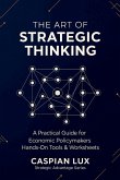The Art of Strategic Thinking The Art of Strategic Thinking