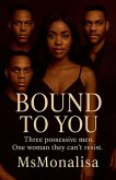 Bound to You