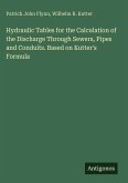 Hydraulic Tables for the Calculation of the Discharge Through Sewers, Pipes and Conduits. Based on Kutter's Formula