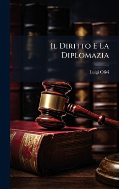 Il Diritto E La Diplomazia - Olivi, Luigi