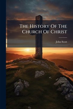 The History Of The Church Of Christ Cover The History Of The Church Of Christ