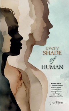 Every Shade Of Human - Hope, Serenite