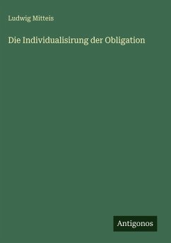 Cover Die Individualisirung der Obligation