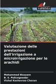 Valutazione delle prestazioni dell'irrigazione a microirrigazione per le arachidi