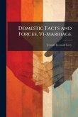 Domestic Facts and Forces, Vi-Marriage Domestic Facts and Forces, Vi-Marriage