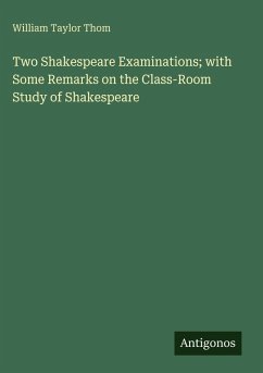 Cover Two Shakespeare Examinations; with Some Remarks on the Class-Room Study of Shakespeare