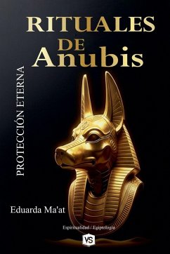 Rituales de Anubis - Protección Eterna - Ma'at, Eduarda