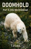 DOOMHOLD! Part 5: Into the Unknown (eBook, ePUB) DOOMHOLD! Part 5: Into the Unknown (eBook, ePUB)