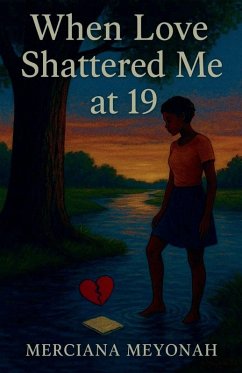 Cover When Love Shattered Me at 19