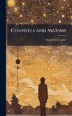 Counsels and Maxims