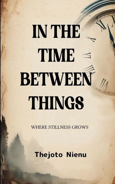 In the Time Between Things In the Time Between Things