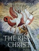 The Risen Christ The Risen Christ