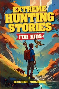 Cover Extreme Hunting Stories for Kids