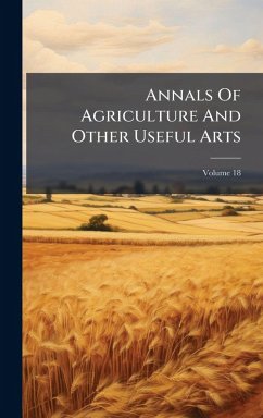 Cover Annals Of Agriculture And Other Useful Arts