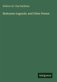 Bedoueen Legends, and Other Poems