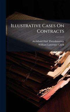 Illustrative Cases On Contracts - Throckmorton, Archibald Hall