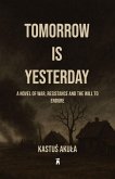 Tomorrow is Yesterday