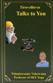 Thiruvalluvar Talks to You Thiruvalluvar Talks to You