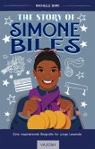 The Story of Simone Biles The Story of Simone Biles