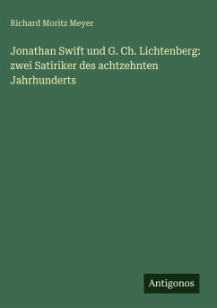 Cover Jonathan Swift und G. Ch. Lichtenberg: zwei Satiriker des achtzehnten Jahrhunderts