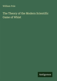Cover The Theory of the Modern Scientific Game of Whist