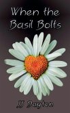 When the Basil Bolts