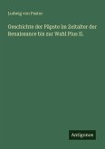 Geschichte der Päpste im Zeitalter der Renaissance bis zur Wahl Pius II.