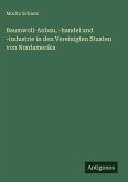 Baumwoll-Anbau, -handel und -industrie in den Vereinigten Staaten von Nordamerika