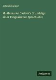 M. Alexander Castrén's Grundzüge einer Tungusischen Sprachlehre M. Alexander Castrén's Grundzüge einer Tungusischen Sprachlehre