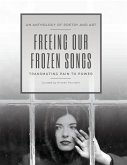 Freeing Our Frozen Songs