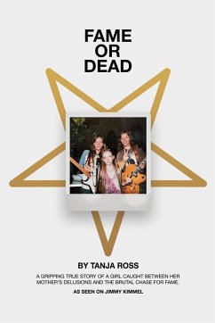 Fame or Dead - Ross, Tanja