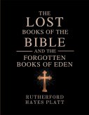 The Lost Books of the Bible and the Forgotten Books of Eden