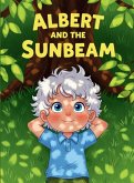 Albert and the Sunbeam Albert and the Sunbeam