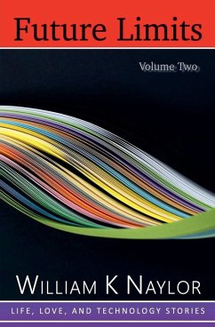 Future Limits, Volume Two - Naylor, William K