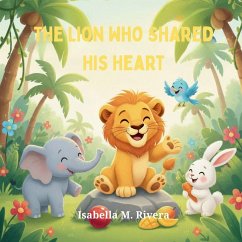 Cover The Lion Who Shared His Heart