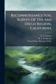 Reconnoissance Soil Survey Of The San Diego Region, California Reconnoissance Soil Survey Of The San Diego Region, California