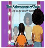 The Adventures of Zora - Zora and the Big Two Braids The Adventures of Zora - Zora and the Big Two Braids