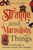 Strange and Marvellous Things