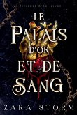 Le Palais d'Or et de Sang