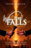 When Fire Falls When Fire Falls