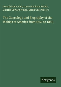 Cover The Genealogy and Biography of the Waldos of America from 1650 to 1883