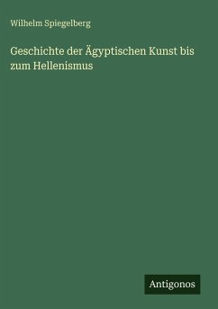 Cover Geschichte der Ägyptischen Kunst bis zum Hellenismus