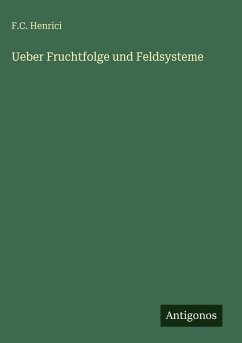 Cover Ueber Fruchtfolge und Feldsysteme