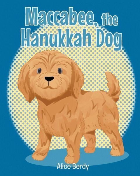 Maccabee, the Hanukkah Dog Maccabee, the Hanukkah Dog