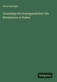 Grundzüge der Kunstgeschichte: Die Renaissance in Italien