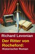 Der Ritter von Rocheford: Historischer... - Bild 1